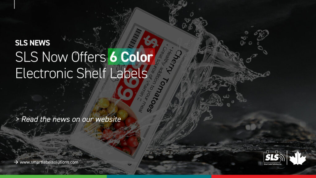 SLS Now Offers 6 Color Electronic Shelf Labels